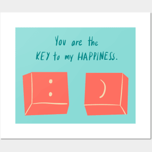 you are the key to my happiness Posters and Art